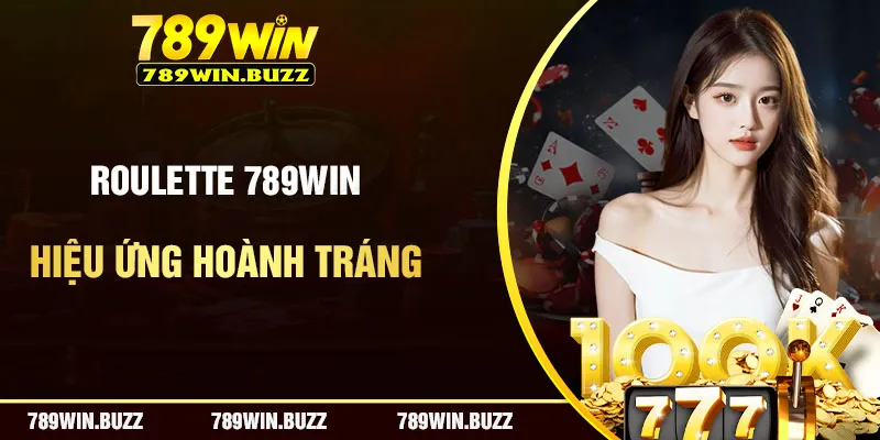 Trải nghiệm cò quay Roulette với hiệu ứng hoành tráng